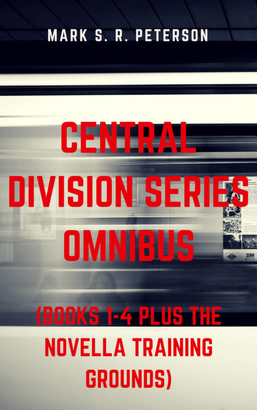 Central Division Series Omnibus (Books 1-4 plus the novella Training Grounds)