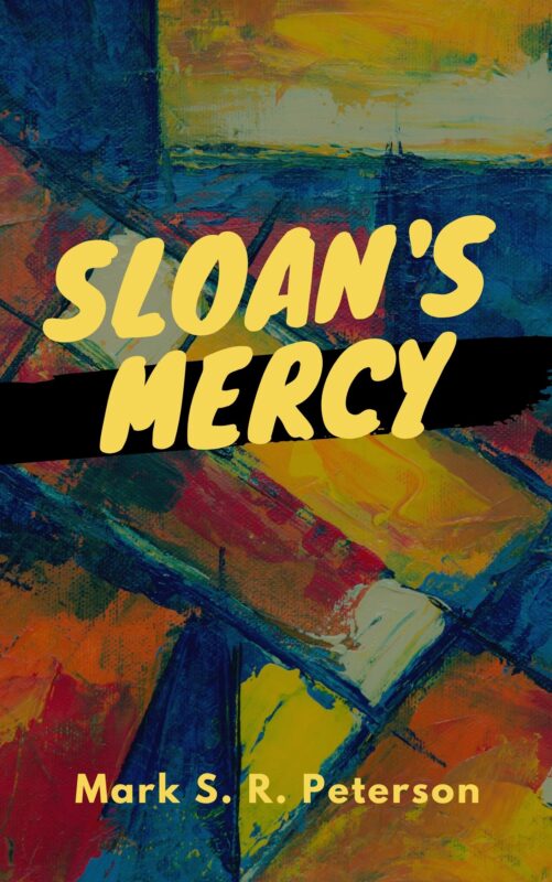 Sloan’s Mercy (Short Story)